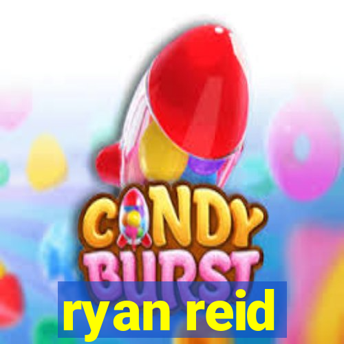 ryan reid